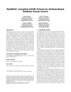 MyABDAC: Compiling XACML Policies for Attribute-Based Database Access Control Sonia Jahid Carl A. Gunter
