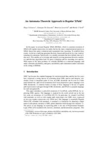 An Automata-Theoretic Approach to Regular XPath? Diego Calvanese1 , Giuseppe De Giacomo2 , Maurizio Lenzerini2 , and Moshe Y. Vardi3 1 2