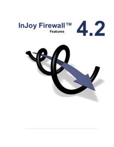 InJoy Firewall™ Features 4.2  Copyright © [removed], bww bitwise works GmbH.. All Rights Reserved. The use and copying