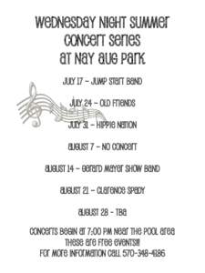 Wednesday Night SUMMER Concert Series at Nay Aug Park JULY 17 – JUMP START BAND JULY 24 – OLD FRIENDS JULY 31 – HIPPIE NATION