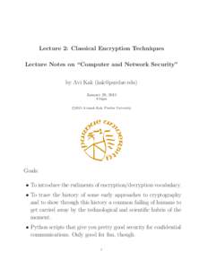 Lecture 2: Classical Encryption Techniques Lecture Notes on “Computer and Network Security” by Avi Kak ([removed]) January 20, 2015 9:44pm c