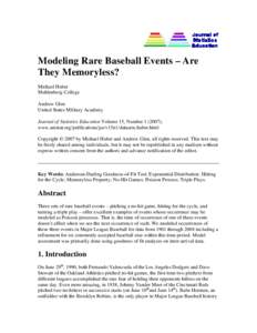 Modeling Rare Baseball Events – Are They Memoryless? Michael Huber Muhlenberg College Andrew Glen United States Military Academy