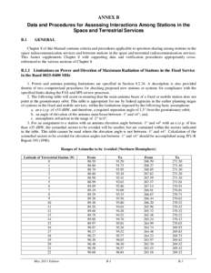 B ANNEX B Data and Procedures for Assessing Interactions Among Stations in the Space and Terrestrial Services B.1  GENERAL