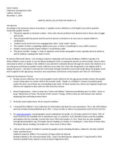 Karen Cawrse Collection Development 2014 Ludlow, Vermont November 1, 2014 GRAPHIC NOVEL COLLECTION FOR GRADE 3-8 Introduction