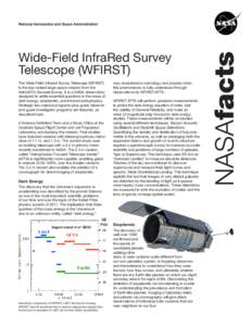 Wide-Field InfraRed Survey Telescope (WFIRST) The Wide-Field Infrared Survey Telescope (WFIRST) is the top-ranked large space mission from the Astro2010 Decadal Survey. It is a NASA observatory designed to settle essenti