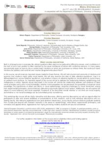 The CEU Summer University announces the course MORAL EPISTEMOLOGY JULY17 –JULY 25, 2014 BUDAPEST, HUNGARY In cooperation with the Department of Philosophy, University of Reading