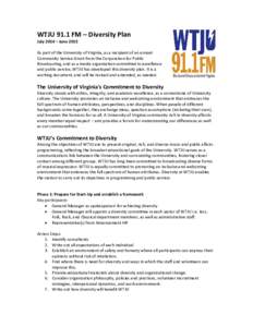 WTJU 91.1 FM – Diversity Plan July 2014 – June 2015 As part of the University of Virginia, as a recipient of an annual Community Service Grant from the Corporation for Public Broadcasting, and as a media organization