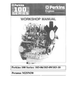 Perkins 100 Series: -10 Perama: M25/M30 3  CONTENTS