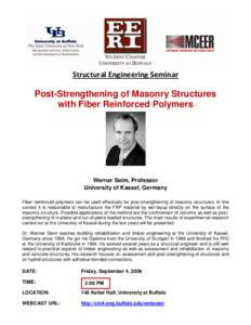 Structural Engineering Seminar  Post-Strengthening of Masonry Structures with Fiber Reinforced Polymers  Werner Seim, Professor