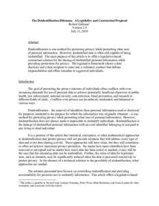 The Deidentification Dilemma: A Legislative and Contractual Proposal Robert Gellman1 Version 2.4 July 12, 2010  Abstract