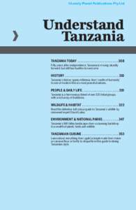 ©Lonely Planet Publications Pty Ltd  Understand Tanzania TANZANIA TODAY . . . . . . . . . . . . . . . . . . . . . . . . . . 308 Fifty years after independence, Tanzania is moving steadily