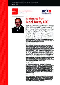 Approved Driving Instructor’s Magazine Winter 2010 A Message from  Noel Brett, CEO