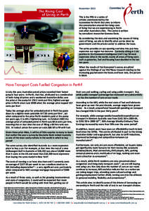 November 2013 This is the fifth in a series of articles commissioned by the Committee for Perth that aims to inform the conversation around the rising costs of living that we are experiencing in Perth
