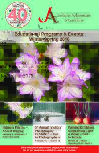 Educational Programs & Events: Winter/Spring 2016 Nature’s Prisms – A Quilt Display January 9 – February 7