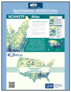 Award Nominee - NCHHSTP Atlas URISA Exemplary Systems in Government (EISG) Award A. System 1. Name of system and category for which you are applying: The National Center for HIV/AIDS, Viral Hepatitis, STD and TB Prevent