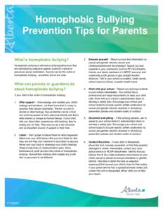 Homophobic Bullying Prevention Tips for Parents What is homophobic bullying? 3.