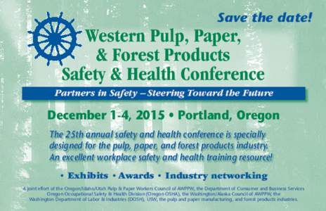 Save the date!  Western Pulp, Paper, & Forest Products Safety & Health Conference