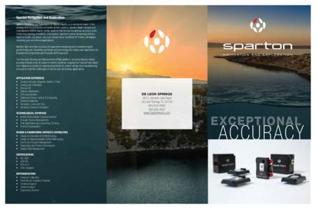 Sparton Navigation and Exploration Sparton Navigation and Exploration, or Sparton NavEx, is a worldwide leader in the development and production of inertial sensor systems. Sparton NavEx designs and manufactures MEMS-bas