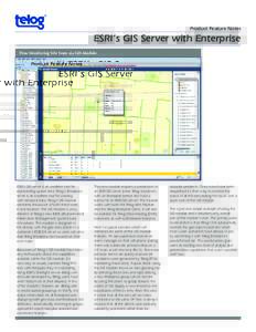 Product Feature Notes  ESRI’s GIS Server with Enterprise Flow Monitoring Site Seen via GIS Module  ESRI’s GIS server is an excellent tool for
