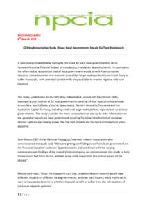 MEDIA RELEASE 6th March 2012 CDS Implementation Study Shows Local Governments Should Do Their Homework __________________________________________________________________ A new study released today highlights the need for