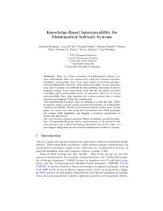 Knowledge-Based Interoperability for Mathematical Software Systems Michael Kohlhase1 Luca De Feo5 Dennis M¨ uller1 Markus Pfeiffer3 Florian 2 4