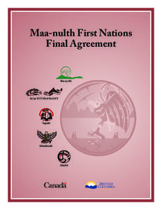 Maa-nulth First Nations Final Agreement Huu-ay-aht  Ka:’yu:’k’t’h’/Che:k’tles7et’h’