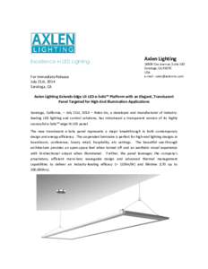 Excellence in LED Lighting For Immediate Release July 21st, 2014 Saratoga, CA  Axlen Lighting