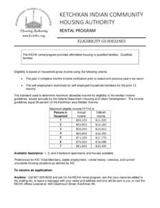 KETCHIKAN INDIAN COMMUNITY HOUSING AUTHORITY RENTAL PROGRAM ELIGIBILITY GUIDELINES The KICHA rental program provides affordable housing to qualified families. Qualified families