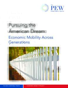 Pursuing the American Dream: Economic Mobility Across Generations  The PEW Charitable Trusts