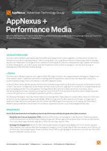 FALLSTUDIE - PERFORMANCE MEDIA  AppNexus + Performance Media Mit Hilfe des AppNexus Programmable Bidders erreicht Performance Media deutlich günstigere Cost per Aquisition bei gleichzeitig gesteigertem Engagement.