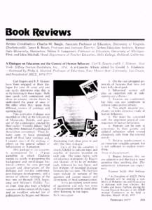 Book Reviews Review Coordinators: Charles W. Beegle, A ssociate Professor of Education, University of Virginia, Charlottesville; J ames B. Boyer, P rofessor and Institute Director, Urban Education Institute, Kansas State