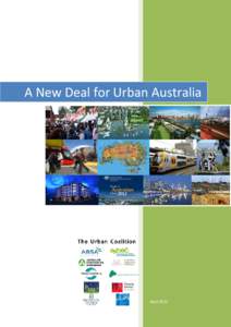 A New Deal for Urban Australia  April 2013 This paper was prepared by the Urban Coalition:
