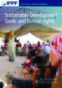 Sustainable Development Goals and human rights An introduction for SRHR advocates