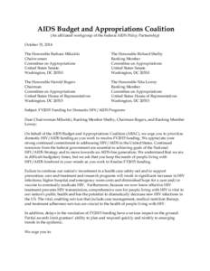 AIDS Budget and Appropriations Coalition (An affiliated workgroup of the Federal AIDS Policy Partnership) October 31, 2014 The Honorable Barbara Mikulski Chairwoman Committee on Appropriations