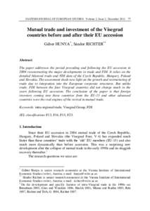 EASTERN JOURNAL OF EUROPEAN STUDIES Volume 2, Issue 2, DecemberMutual trade and investment of the Visegrad countries before and after their EU accession Gábor HUNYA*, Sándor RICHTER**