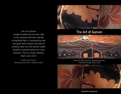 The Art of Gaman lovingly illustrates the arts and crafts The Art of Gaman  of the Japanese Americans interned