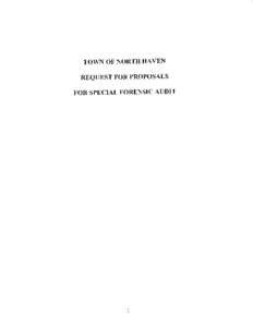 TOWN OF NORTH HAVtrN REQUESTFOR PROPOSALS FOR SPECIAL FORENSICAUDIT TOWN OF NORTH HAVEN, CONNECTICUT REQUESTFOR PROPOSALS