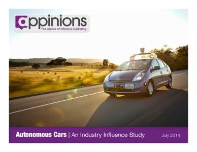 Autonomous Cars | An Industry Influence Study  July 2014 TABLE OF CONTENTS