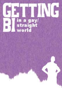 Getting Bi in a gay/ straight world