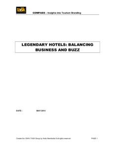 COMPASS – Insights into Tourism Branding  LEGENDARY HOTELS: BALANCING BUSINESS AND BUZZ  DATE :