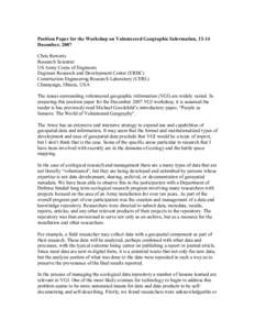 Position Paper for the Workshop on Volunteered Geographic Information, 13­14  December, 2007  Chris Rewerts  Research Scientist  US Army Corps of Engineers  Engineer Research and Development Cen