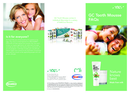 GC Tooth Mousse comes in individual 40g tubes in a variety of delicious flavours. GC Tooth Mousse FAQs