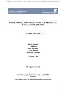 UK Data Archive Study NumberEthnic Population Projections for the United Kingdom and Local Areas, ETHNIC POPULATION PROJECTIONS FOR THE UK AND LOCAL AREAS, Working Paper 10/02