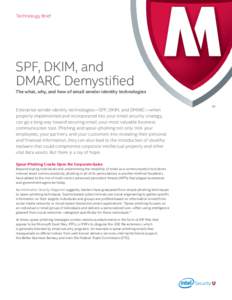 Technology Brief  SPF, DKIM, and DMARC Demystified  The what, why, and how of email sender identity technologies