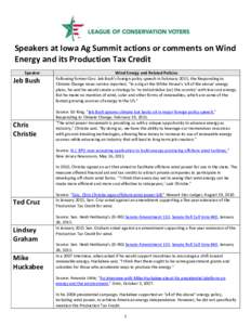 Speakers at Iowa Ag Summit actions or comments on Wind Energy and its Production Tax Credit Speaker Jeb Bush