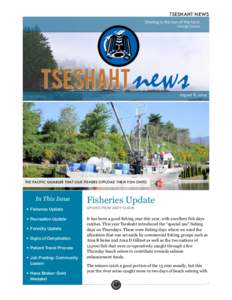 TSESHAHT NEWS  August 8, 2014 THE PACIFIC GAMBLER THAT OUR FISHERS OFFLOAD THEIR FISH ONTO