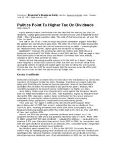 Publication: Investor’s Business June 19, 2007; Page Number: A13 Daily; Section: Issues & Insights; Date: Tuesday,  Politics Point To Higher Tax On Dividends