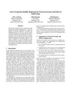 Active Graph Reachability Reduction for Network Security and Software Engineering Alice X. Zheng Microsoft Research Redmond, WA [removed]