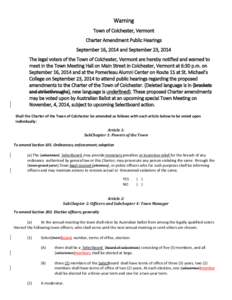 Warning Town of Colchester, Vermont Charter Amendment Public Hearings September 16, 2014 and September 23, 2014 The legal voters of the Town of Colchester, Vermont are hereby notified and warned to meet in the Town Meeti