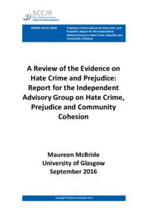 REPORT NoA Review of the Evidence on Hate Crime and Prejudice: Report for the Independent Advisory Group on Hate Crime, Prejudice and Community Cohesion